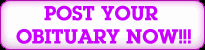Click here to Post your Obituary...