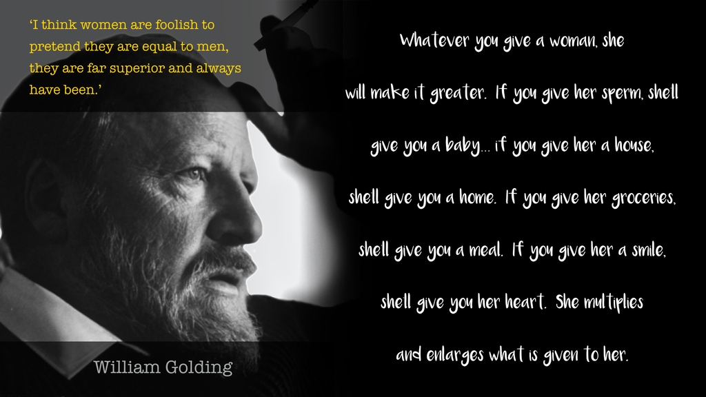 Whatever a give woman you william golding Whatever you
